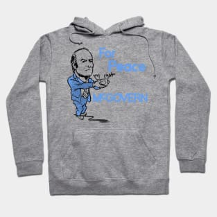 George McGovern For Peace Hoodie